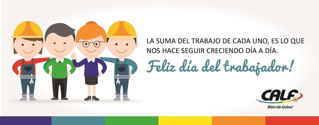 En este momento estás viendo 1º DE MAYO: FELIZ DÍA PARA TODOS LOS TRABAJADORES